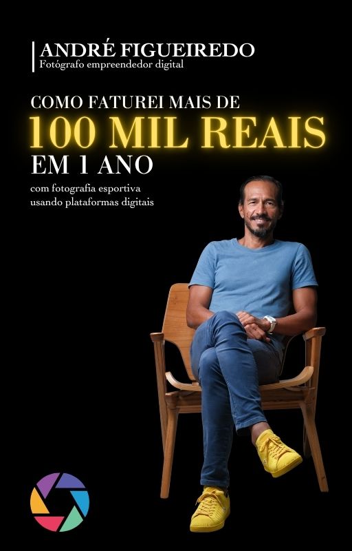 Capa do e-book Como faturei mais de R$ 100 mil com fotografia esportiva em 1 ano